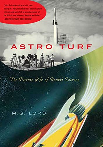 Beispielbild fr Astro Turf : The Private Life of Rocket Science zum Verkauf von Better World Books