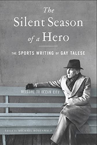 Imagen de archivo de The Silent Season of a Hero: The Sports Writing of Gay Talese a la venta por Goodwill
