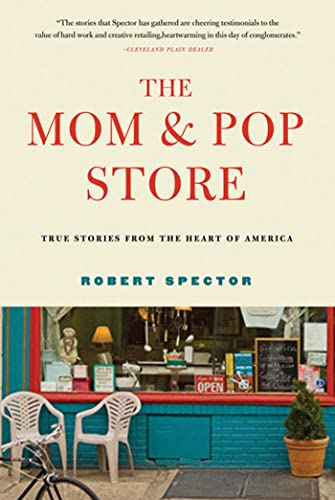 Imagen de archivo de The Mom & Pop Store: True Stories from the Heart of America a la venta por Books From California