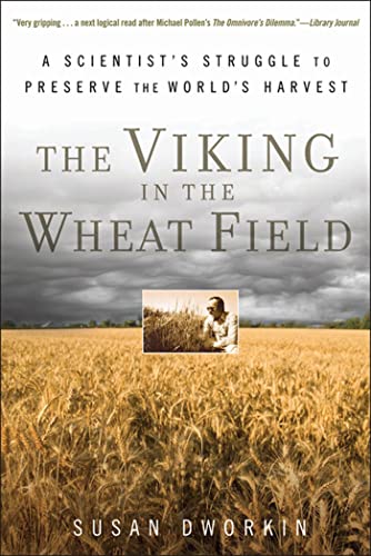 Imagen de archivo de The Viking in the Wheat Field: A Scientist's Struggle to Preserve the World's Harvest a la venta por Your Online Bookstore