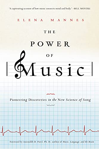 Stock image for The Power of Music: Pioneering Discoveries in the New Science of Song for sale by Indiana Book Company