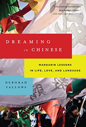 Imagen de archivo de Dreaming in Chinese Mandarin Lessons in Life, Love, and Language a la venta por TextbookRush