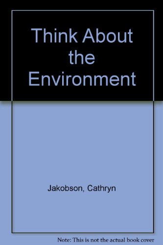 Stock image for Think About the Environment for sale by Ergodebooks