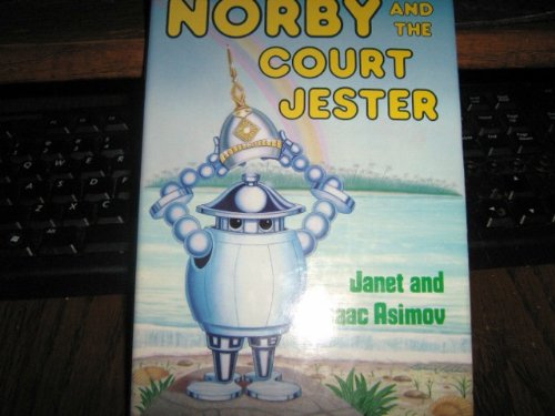 9780802781321: Norby and the Court Jester (The Norby Series)
