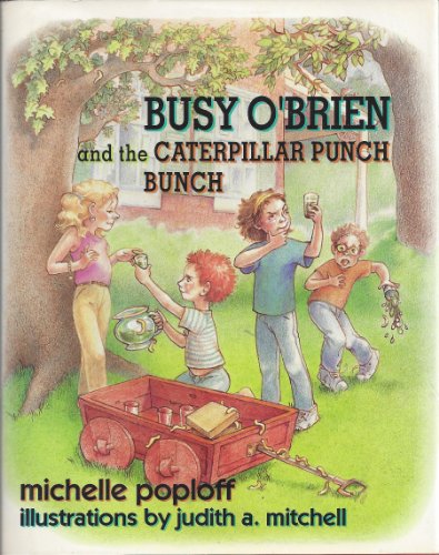 Beispielbild fr Busy O'Brien and the Caterpillar Punch Bunch zum Verkauf von Better World Books