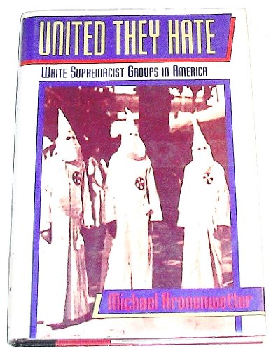 Stock image for United They Hate : White Supremacists in America for sale by Better World Books