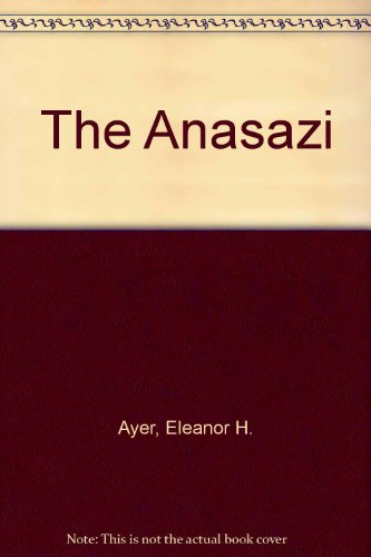 The Anasazi (9780802781857) by Ayer, Eleanor H.