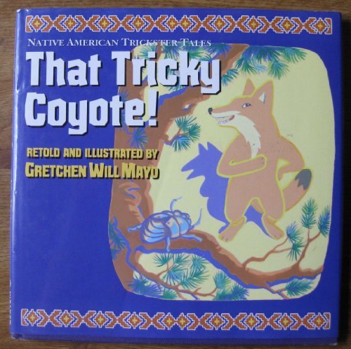 Stock image for Meet Tricky Coyote! for sale by Better World Books