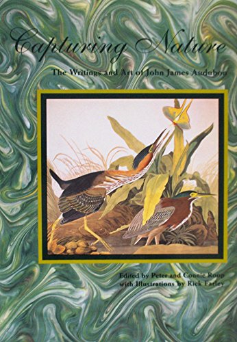 Stock image for Capturing Nature: The Writings and Art of John James Audubon for sale by Cottage Street Books