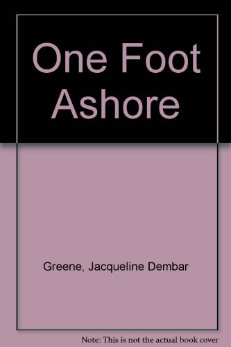Stock image for One Foot Ashore for sale by Once Upon A Time Books