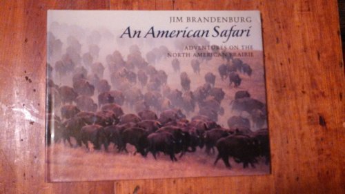 Imagen de archivo de An American Safari: Adventures on the North American Prairie a la venta por SecondSale