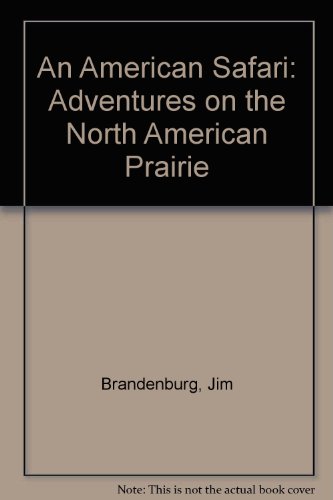 9780802783202: An American Safari: Adventures on the North American Prairie