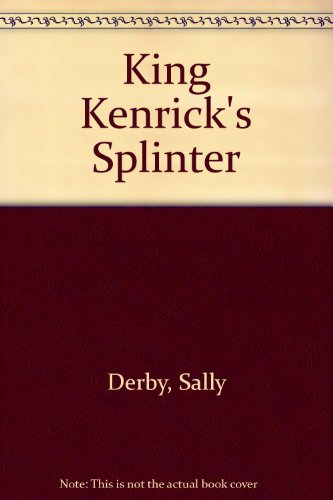 Stock image for King Kenrick's Splinter for sale by HPB Inc.