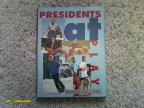 Stock image for Presidents at Play for sale by M & M Books