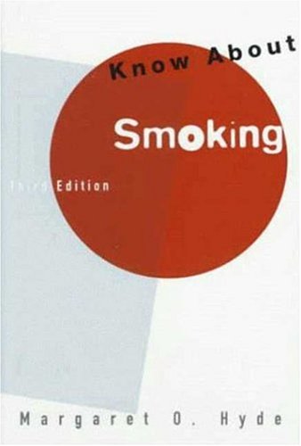 Stock image for Know about Smoking (Know About Series) for sale by Ergodebooks