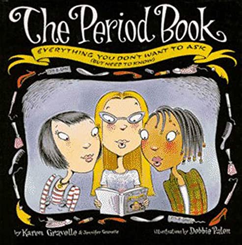 9780802784209: The Period Book: A Girl's Guide to Growing Up (But Need to Know)