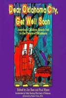 Beispielbild fr Dear Oklahoma City, Get Well Soon : America's Children Reach Out to the People of Oklahoma zum Verkauf von Better World Books