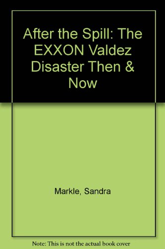 Beispielbild fr After the Spill : The Exxon Valdez Disaster, Then and Now zum Verkauf von Better World Books: West