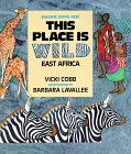 Stock image for This Place Is Wild: East Africa (Imagine Living Here) for sale by HPB-Emerald
