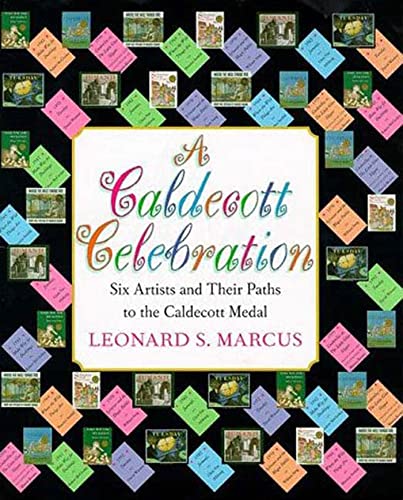 9780802786562: A Caldecott Celebration: Six Artists Share Their Paths to the Caldecott Medal