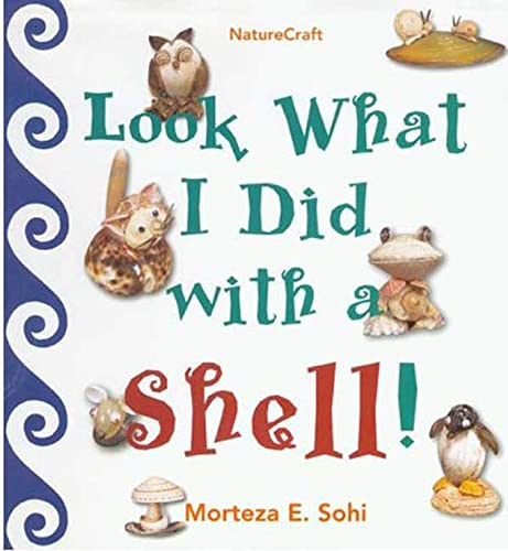 Beispielbild fr Look What I Did with a Shell zum Verkauf von Better World Books