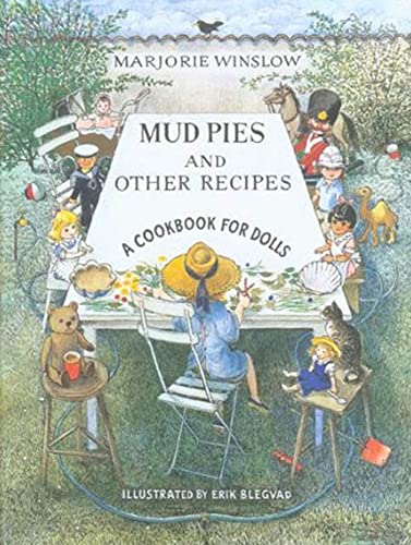 Imagen de archivo de Mud Pies and Other Recipes: A Cookbook for Dolls a la venta por ThriftBooks-Dallas