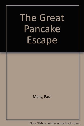 Imagen de archivo de The Great Pancake Escape a la venta por Better World Books: West