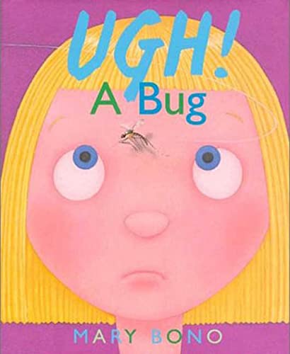 Stock image for Ugh! a Bug for sale by ThriftBooks-Atlanta