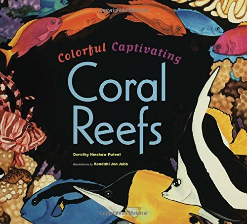 Beispielbild fr Colorful, Captivating Coral Reefs zum Verkauf von Wonder Book