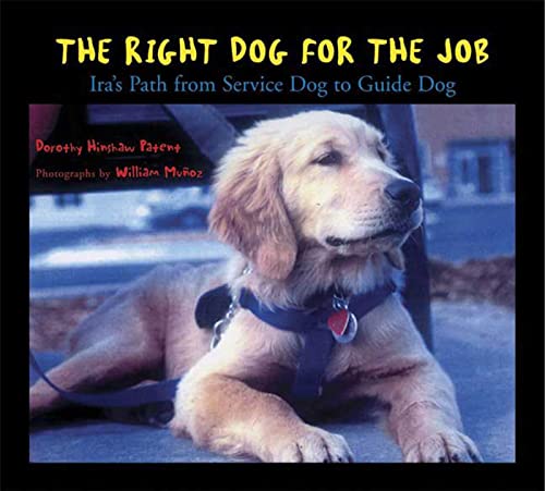 9780802789143: The Right Dog for the Job: Ira's Path from Service Dog to Guide Dog