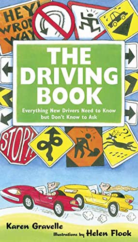 Imagen de archivo de The Driving Book: Everything New Drivers Need to Know but Don't Know to Ask a la venta por SecondSale