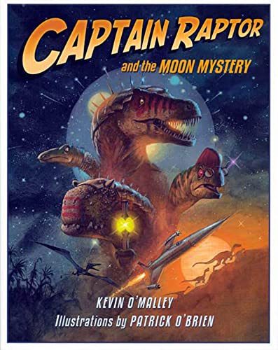 Beispielbild fr Captain Raptor and the Moon Mystery zum Verkauf von Orion Tech