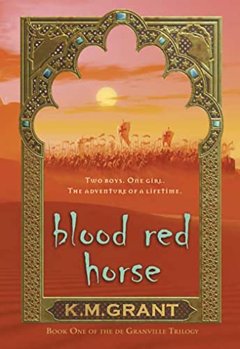 Beispielbild fr Blood Red Horse: Book One of the de Granville Trilogy zum Verkauf von Reliant Bookstore