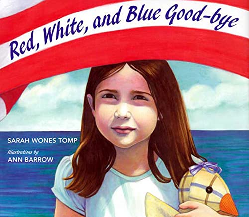 Stock image for Red, White, and Blue Goodbye for sale by Better World Books