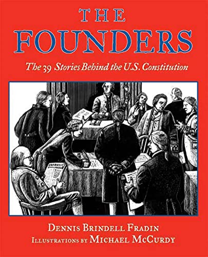 Beispielbild fr The Founders: The 39 Stories Behind the U.S. Constitution zum Verkauf von Bookmonger.Ltd