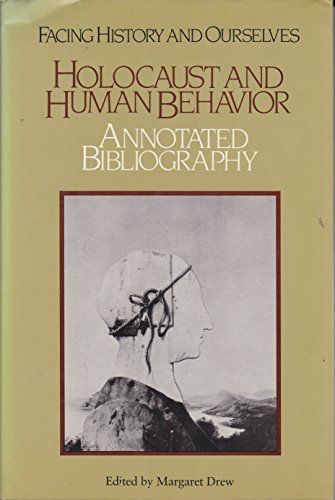 Beispielbild fr Holocaust and Human Behavior: Annotated Bibliography (Discovering History and Ourselves) zum Verkauf von Wonder Book