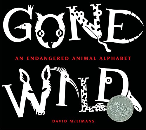 9780802795632: Gone Wild: An Endangered Animal Alphabet (Caldecott Honor Book)