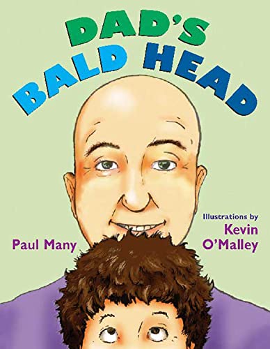 Beispielbild fr Dad's Bald Head zum Verkauf von Better World Books