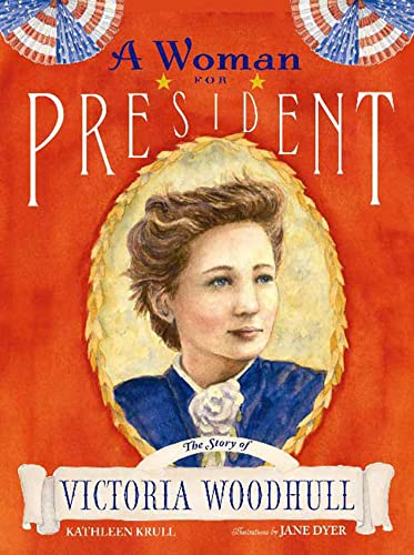 9780802796158: A Woman for President: The Story of Victoria Woodhull