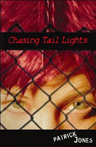 Chasing Tail Lights (9780802796288) by Jones, Patrick