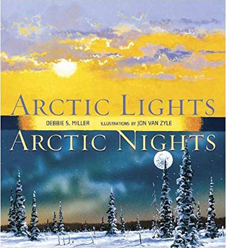 Beispielbild fr Arctic Lights, Arctic Nights zum Verkauf von Better World Books