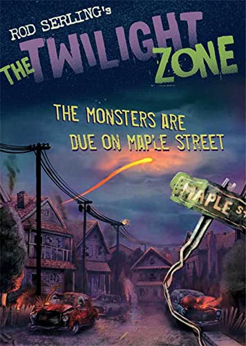 Beispielbild fr The Twilight Zone: The Monsters Are Due on Maple Street zum Verkauf von Half Price Books Inc.