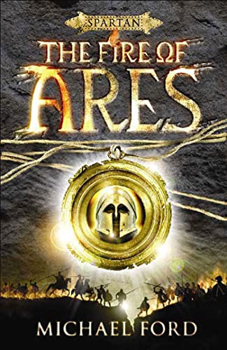 Stock image for The Fire of Ares : Spartan Quest for sale by Better World Books