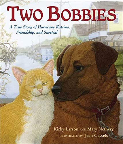 Imagen de archivo de Two Bobbies : A True Story of Hurricane Katrina, Friendship, and Survival a la venta por Better World Books