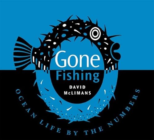 9780802797711: Gone Fishing: Ocean Life by the Numbers