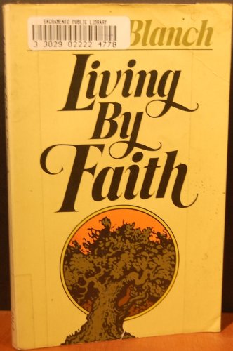 9780802800084: Living by faith