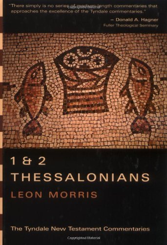 9780802800343: 1 and 2 Thessalonians (Tyndale New Testament Commentaries)