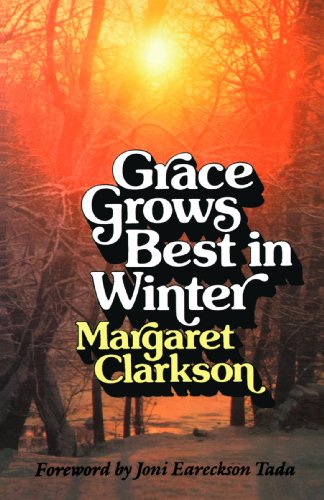 9780802800473: Grace Grows Best in Winter: Help for Those Who Must Suffer