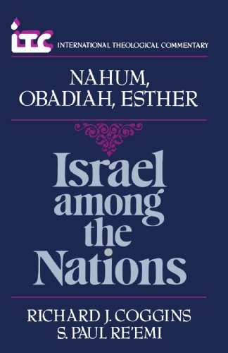 Beispielbild fr Nahum, Obadiah, Esther : Israel among the Nations zum Verkauf von Better World Books