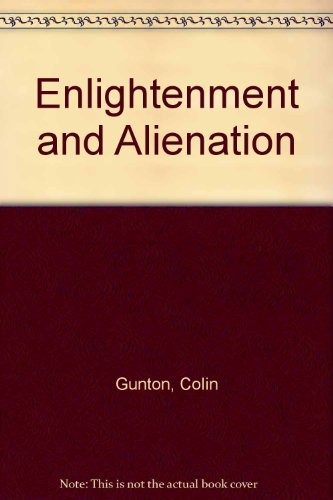 Beispielbild fr Enlightenment and Alienation: An Essay Towards a Trinitarian Theology zum Verkauf von Windows Booksellers